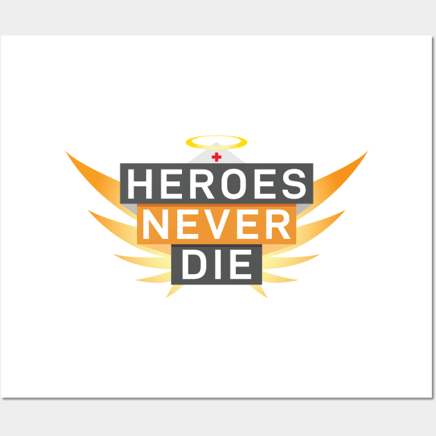 Mercy Heroes Never Die art logo design Wall Art by ElevenVoid